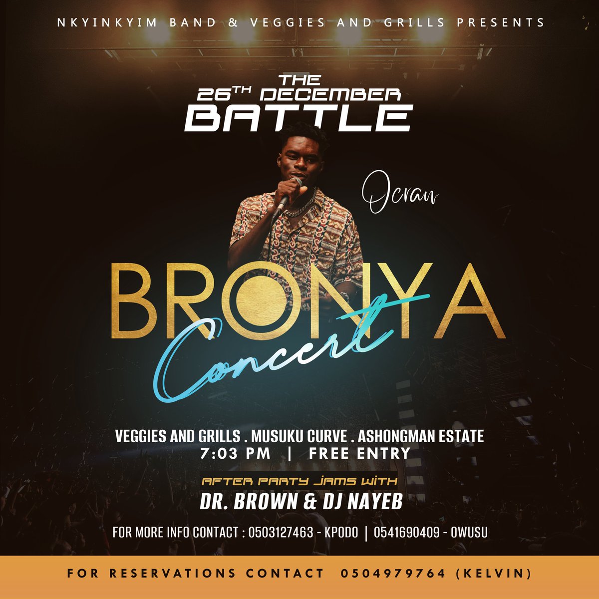 nkyinkyim_'s tweet image. BRONYA Concert !! 
26/12/21
@veggiesngrills 
Don't miss this