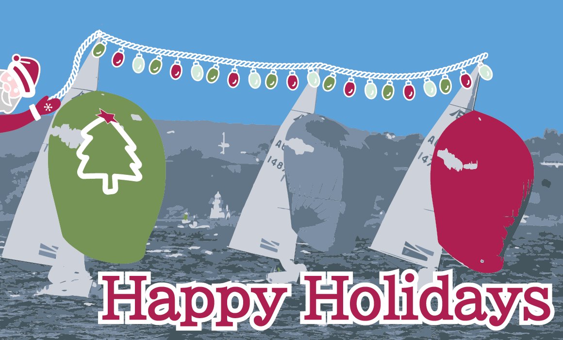 Wishing you all happy holidays, laughter, fun, adventures, relaxation, fair winds &amp; following seas.