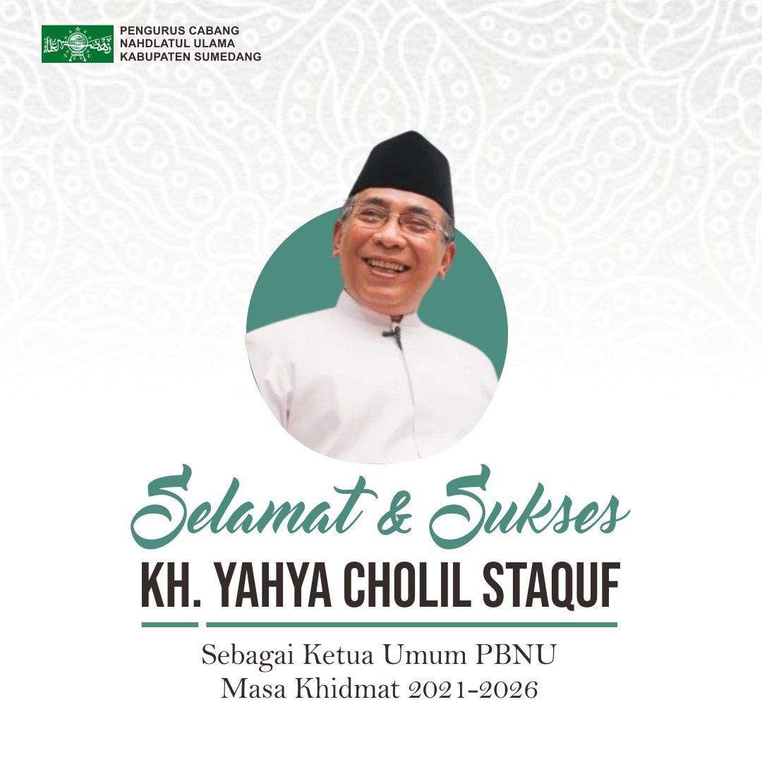 Selamat dan sukses atas terpilihnya KH Yahya Cholil Staquf Sebagai Ketua Umum PBNU Masa Khidmat 2021-2026

<a href="/Staquf/">Yahya Cholil Staquf</a> <a href="/nahdlatululama/">Nahdlatul Ulama</a> <a href="/nu_online/">NU Online</a> <a href="/NuSumedang/">NU Sumedang Online</a> <a href="/nujabar_online/">NU Online Jabar</a> <a href="/PWNUJabar/">PWNUJabar</a>