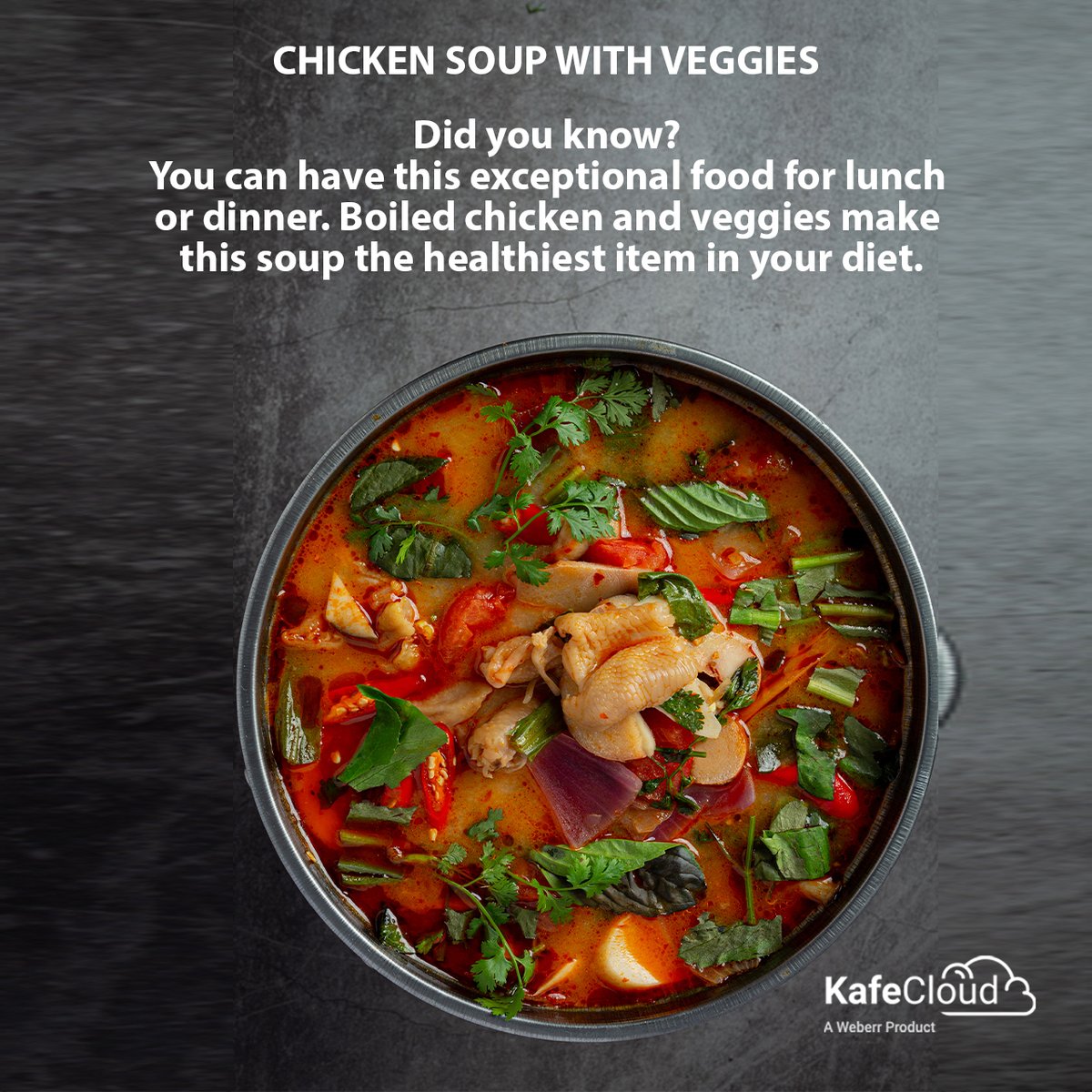 Dish of the day #15 - “Chicken Soup with veggies” Check out its health benefit in the image.

If you have not followed us on Instagram, click on the below links and follow us for such interesting information.
Instagram link – instagram.com/kafecloud/