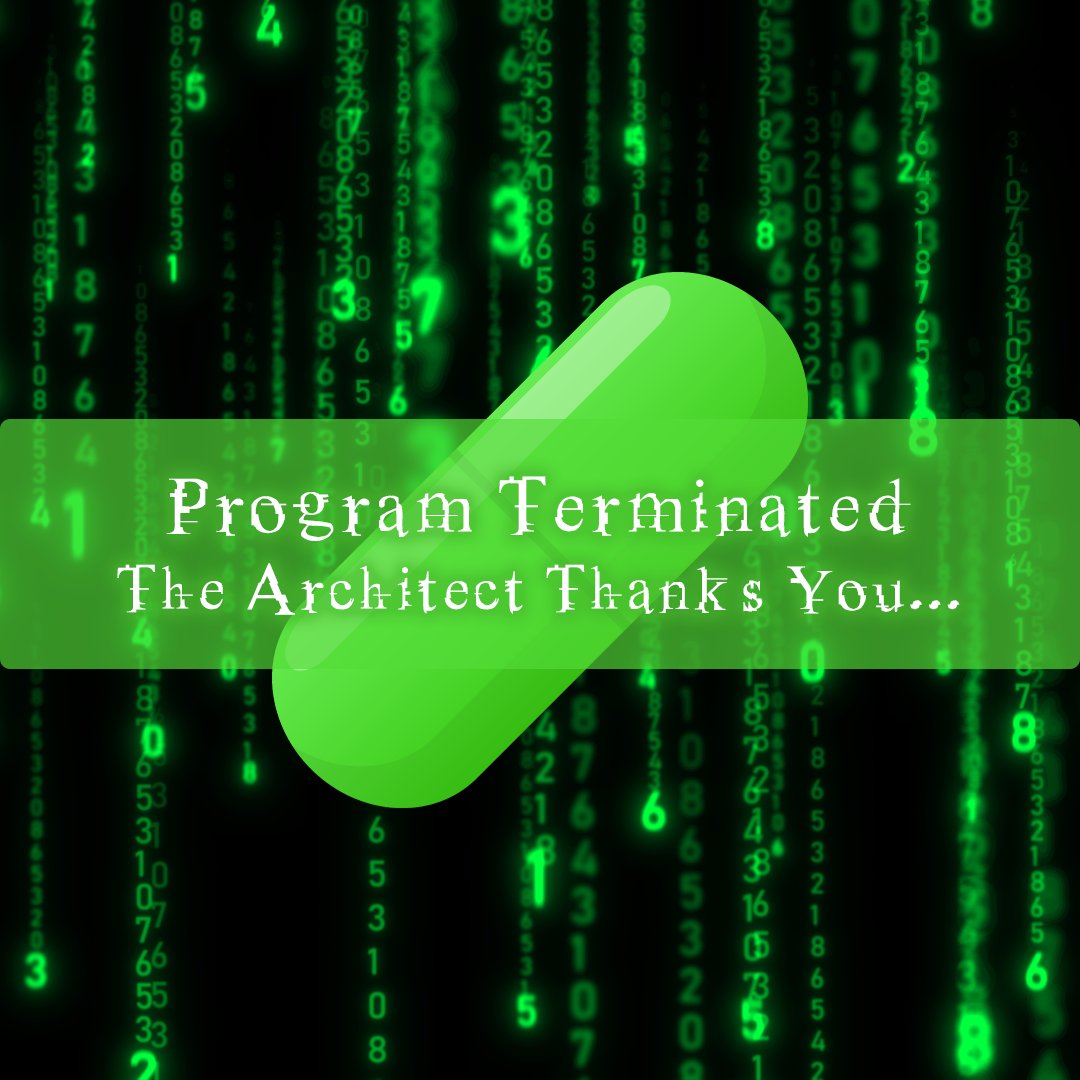 cryptoredpills's tweet photo. Program Terminated… Thank you to everyone who participated in the new Matrix movie giveaway!
Winners will be announced on the evening of the 24th PST… Happy Holidays from The Architect…
#cryptoredpills #nfts #freenfts #nftgiveaway #nftcollector #nftcommunity https://t.co/at8iGMADxA