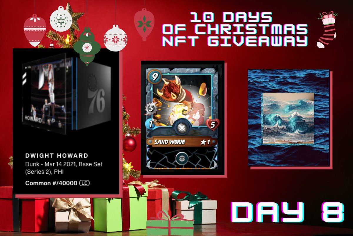 🎁🎁🎁 10 DAYS OF CHRISTMAS: #NFT GIVEAWAY! - DAY 8 🎁🎁🎁

Giving away: 
1x Dwight Howard 40k (Series 2)
1x Sand worm
1x Promowaves #OpenseaNFT by 
@thejensenart

✅ Like + RT
✅Follow <a href="/splinterlands/">Splinterlands</a> &amp; <a href="/JeanlucSR/">Jean-luc van Charante</a>
✅Tag 2 friends 👇

#Giveaway #NBATopShot #Play2Earn