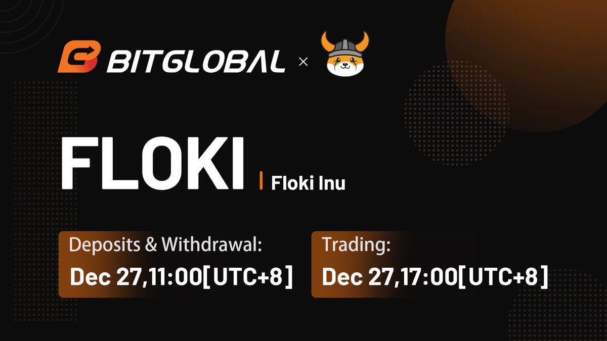 BitGlobalJapan's tweet image. #FLOKI  が #BitGlobal に上場
入金開始:  2021年12月27日11:00(UTC+8)
取始開始:  2021年12月27日17:00(UTC+8)
取引ペア:  FLOKI/USDT
support.bithumb.pro/hc/ja/articles…
#新規上場 #仮想通貨 #暗号資産 #ブロックチェーン #クリプト #BTC