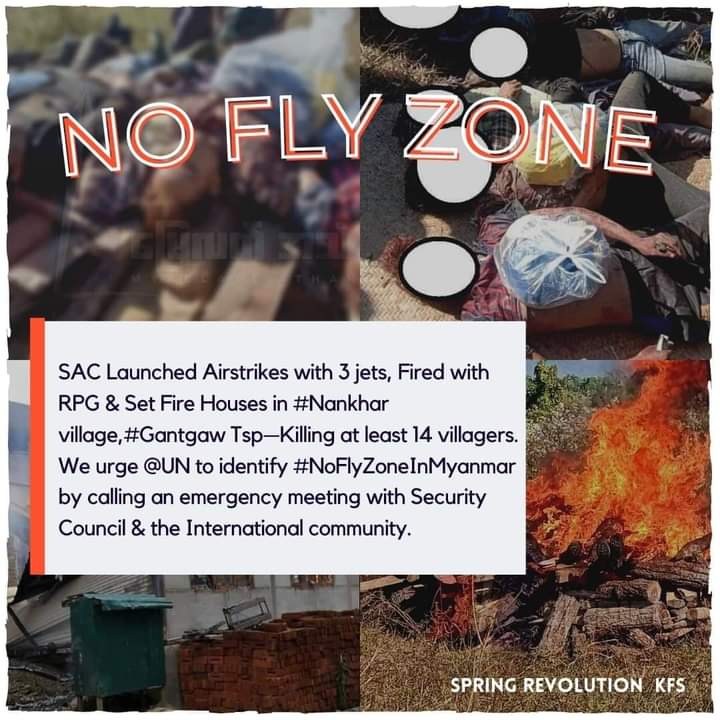 KhinPyoneMyint3's tweet photo. SAC Launched Airstrikes with 3 jets,Fired with RPG &amp; Set Fire Houses in #Nankhar village,#Gantgaw Tsp on Dec 17,19—Killing at least 14 villagers. We urge @UN to identify #NoFlyZoneInMyanmar by calling an emergency meeting with Security Council &amp; the International community. https://t.co/C3IpIDlWOo