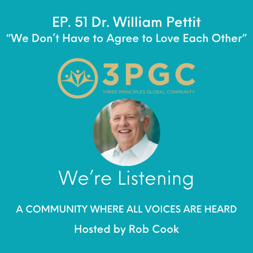 EP. 51 Dr. William Pettit, a board-certified psychiatrist, met Sydney Banks in 1983 and he awakened to the truth that mental health is innate in everyone. 
3pgc.org/ep-51-dr-willi…
