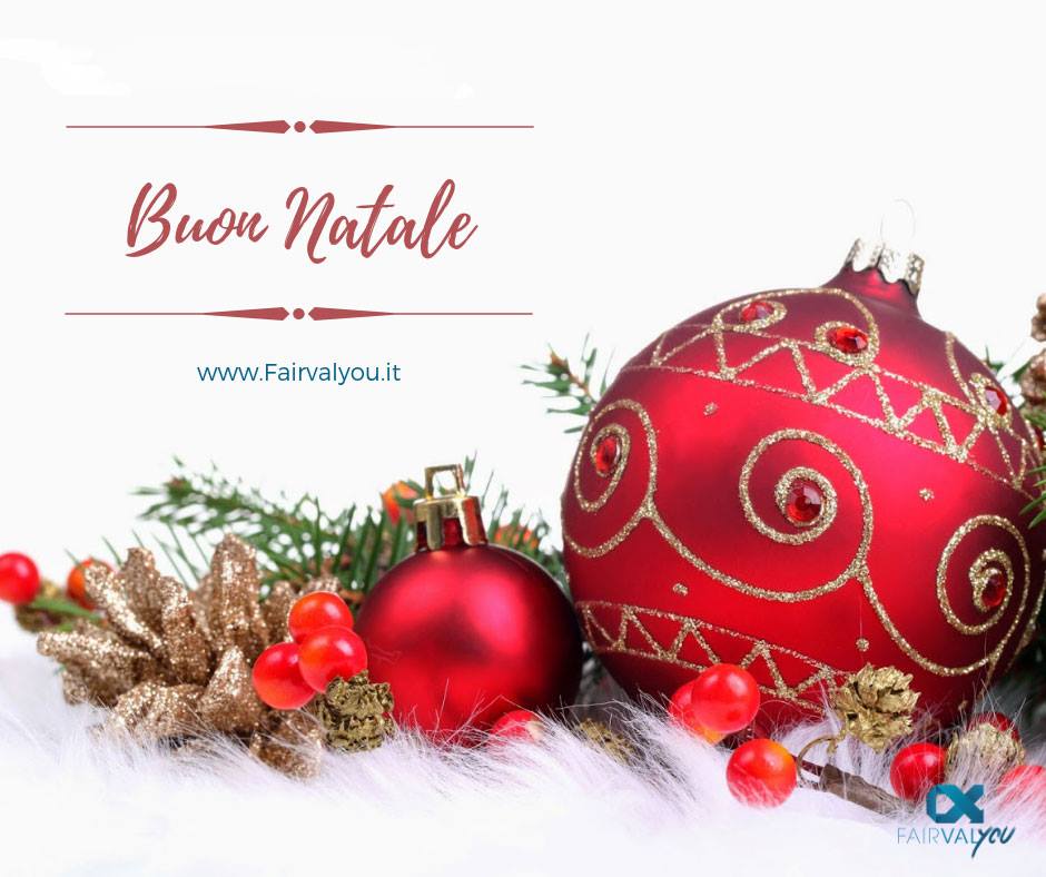 BUON NATALE.
Fairvalyou augura a tutti voi un sereno e felice Natale.