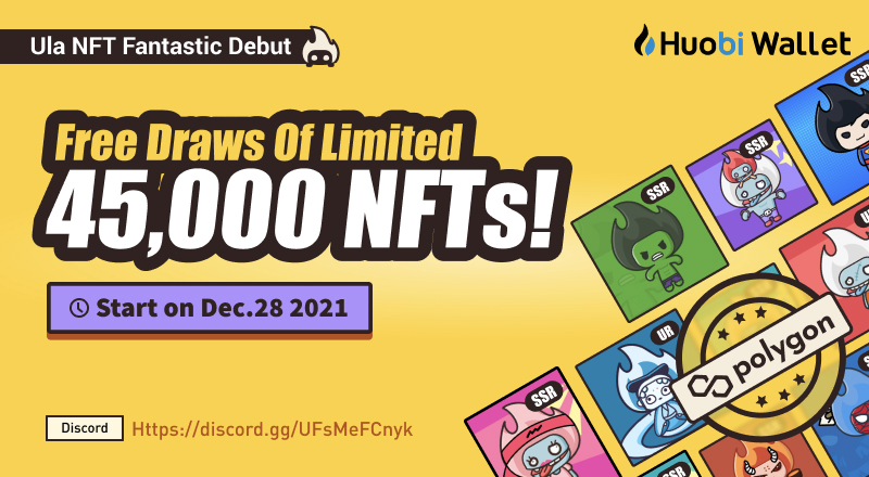 iTokenWallet's tweet photo. #HuobiWallet will issue #Ula NFTs on #Polygon!🎊

FREE draws of limited 45,000 NFTs for ALL users！🎁

Steps to win:
🎄Follow @HuobiWallet 
🎄RT + tag 3 friends
🎄Join our Discord👇
https://t.co/Ip5Tsq98jR

2⃣0⃣ lucky users will be drawn to get a limited SR NFT on Dec 28! https://t.co/I3oU3nXelh