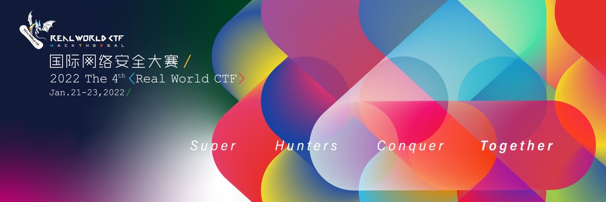 2022 The 4th Real World CTF is about to start. Only one round Online Jeopardy will directly decide the championship this year. 
21:00,21th Jan. ~ 21:00,23th Jan. 2022 (GMT+8)  
WE WANT YOU!
Follow us on CTFTime:ctftime.org/event/1507, or official website:realworldctf.com