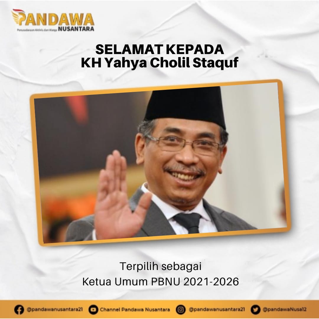 PandawaNusa21's tweet photo. Pandawa Nusantara mengucapkan Selamat Kepada KH Yahya Cholil Staquf yang telah terpilih sebagai Ketua Umum PB NU massa khidmat 2021-2026. Semoga memberikan pembharuan, kemandirian demi tercapainya cita-cita Bangsa
#pandawanusantara
#wajahbarunu
#yahyacholilstaquf 
#ketuaumumpbnu https://t.co/Gddtx0zSqd