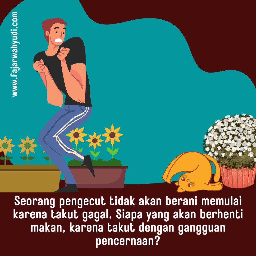ffadityawahyudi's tweet photo. Seorang pengecut tidak akan berani memulai karena takut gagal. Siapa yang akan berhenti makan, karena takut dengan gangguan pencernaan? #ffadityawahyudi #wordpress #Quotepagi #Blog https://t.co/Zs7pHkpU4H