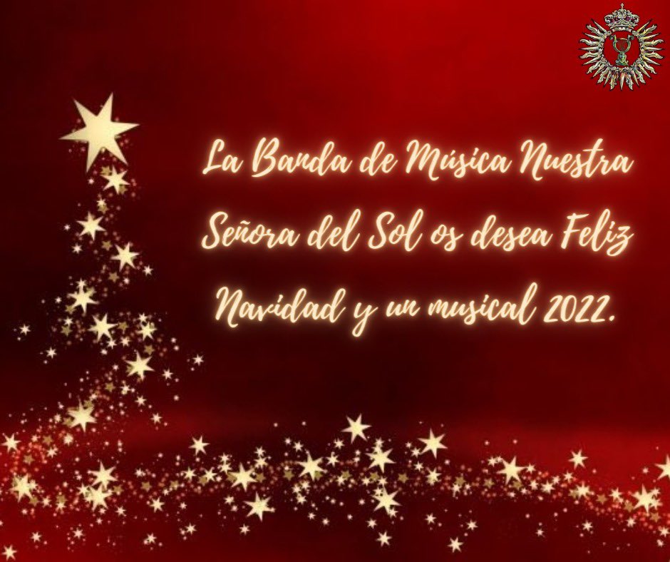 bmliceosevilla's tweet photo. 💫Nuestros mejores deseos para estas fechas.

 ¡FELIZ NAVIDAD Y PRÓSPERO AÑO 2022!

#SiguelAlSol
#FelizNavidad 
#BandaMusicaSol https://t.co/aoRQyw0Lq6