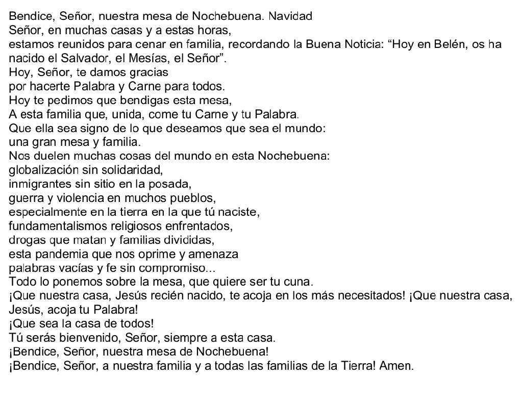 Esta es la #Oración de #Bendición para la mesa en esta #NocheBuena.
Recordad que hoy la misa vespertina de #Navidad será a las 19:30h.
Y mañana, única #misa a las 12:30h.
Además, hoy y mañana la #colecta será para #Cáritas.
FELIZ NOCHE PARA TODOS.
#ParroquiaSarriguren