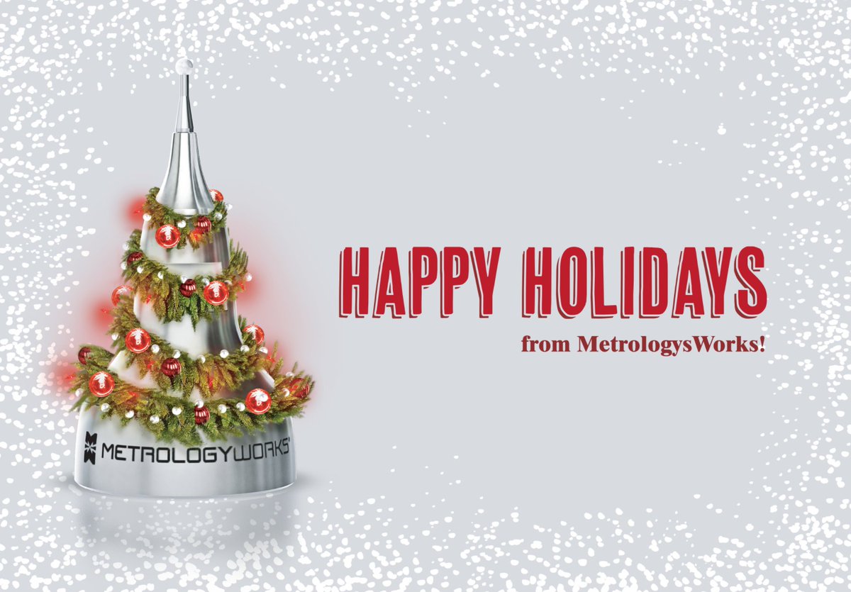 MetrologyWorks's tweet photo. MetrologyWorks would like to wish you a Merry Christmas and a Happy New Year! Thank you to all of our Customers for your continued support.  The MetrologyWorks Team. https://t.co/upBmeASrA9