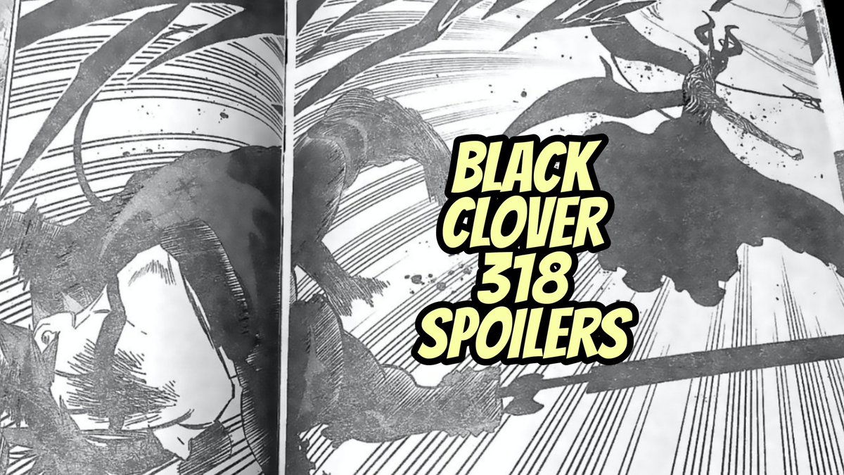 ManMonotone's tweet photo. Black Clover Chapter 318 Spoilers https://t.co/h7CEZfsbm5 #BC318 https://t.co/ITjPZcAAZj