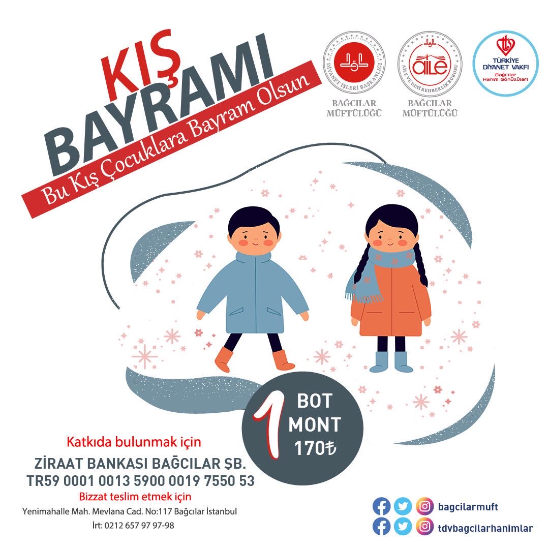 Kış Bayramı
Bu Kış Çocuklara Bayram Olsun

1 Bot 1 Mont 170 tl katkıda bulunmak için aşağıdaki iban'a bağışlarınızı göndererek yardımda bulunabilirsiniz
<a href="/diyanetbasin/">T.C. Diyanet İşleri Başkanlığı</a>
<a href="/DiyanetVakfi/">Türkiye Diyanet Vakfı</a> #kış #yardım #bağcılarmüftülüğü #kadıngönüllüler <a href="/tdvbagclarhnmlr/">tdvbagcilarhanimlar</a> <a href="/tdvbagcilar/">TDV Bağcılar</a> <a href="/tdvist/">💥</a> <a href="/diyanethbr/">Diyanet Haber</a>