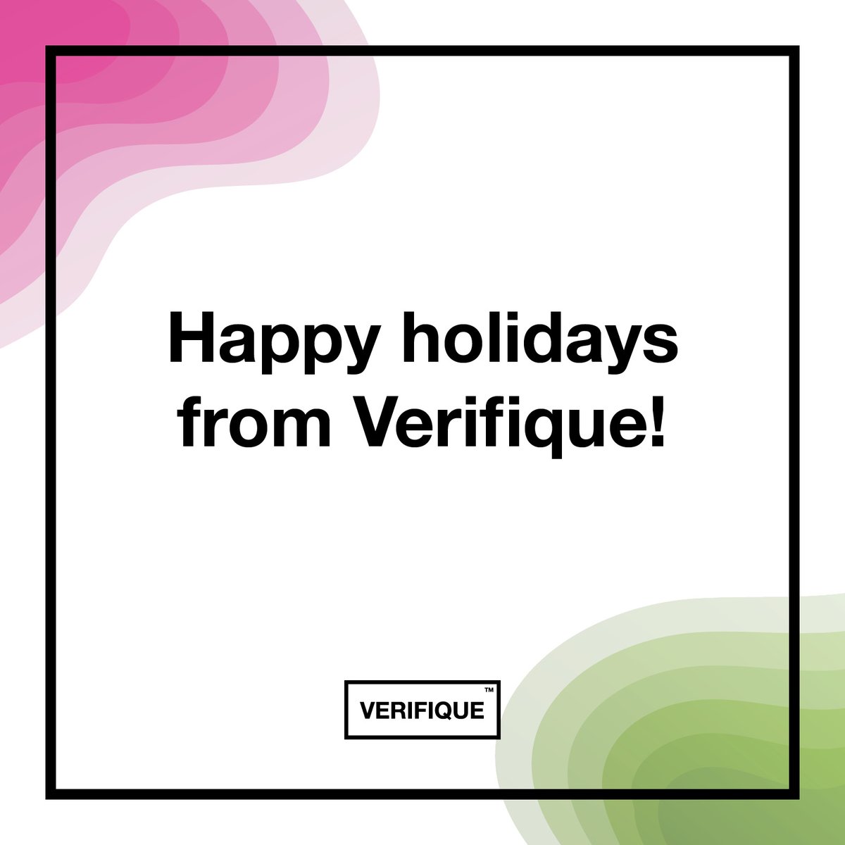 Happy holidays from Verifique!