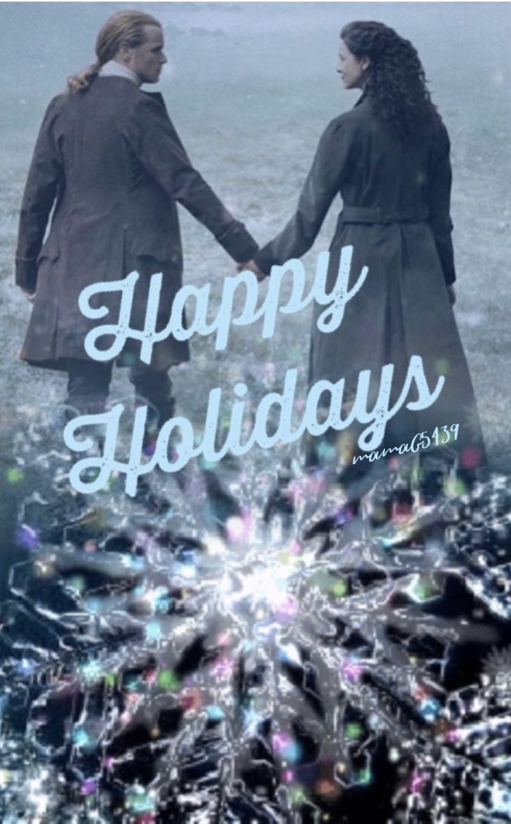 Happy Holidays to all my friends and followers. @JAMMFWarriors @AthanasiaTrian1 @BernadetteClaxt @birgit_gerach @GinaPustor123 @Tait1Kathy @Tina_Bradley27 @gandusio @OutlandishVanBC @OutlanderHome @newenglandgrl @SassenachSJ @TartarugaTanya @srslycanadian