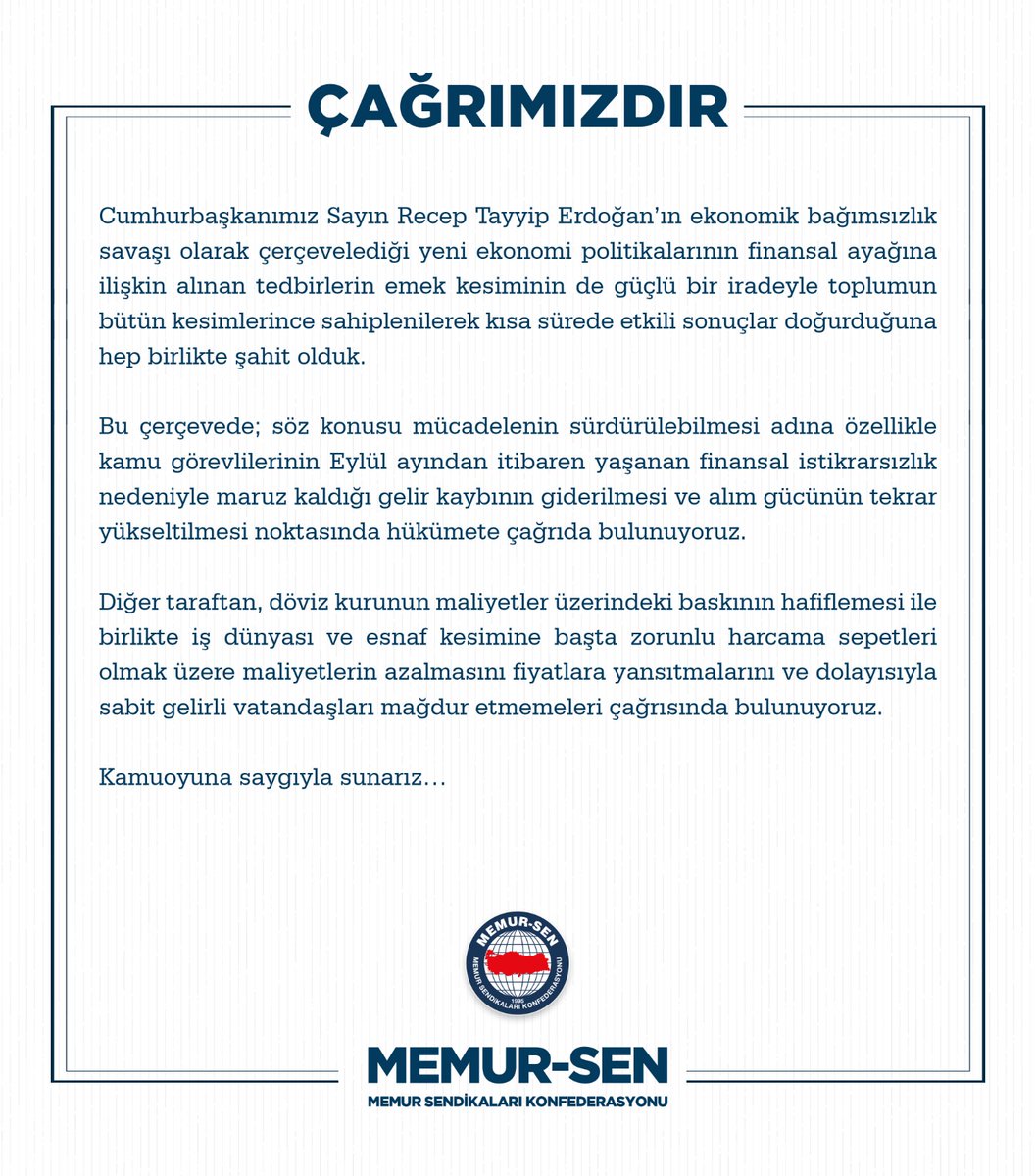 Kamu görevlilerinin, Eylül ayından itibaren yaşanan finansal istikrarsızlık nedeniyle maruz kaldığı gelir kaybının giderilmesi ve alım gücünün tekrar yükseltilmesi noktasında hükümete çağrıda bulunuyoruz.