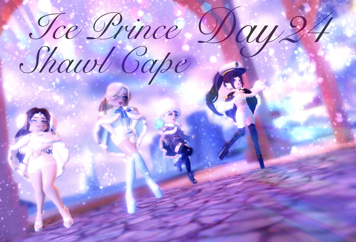 JohnOcean15's tweet photo. #royalehigh Advent Calendar 21’🎄
Day 24: Ice Prince Shawl Cape✨
Featured: @Rav72892615, @Kaisa45101534 and Mochi (Bestie)
#rhtc #royalehighChristmas #royalhigh #royalehighedit #royalehighedits #RHWinterUpdate https://t.co/YQCxq4TFwt