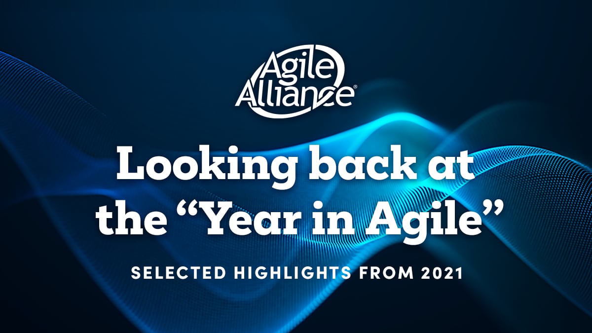 AgileAlliance's tweet photo. From the Agile Alliance blog: “The Year in Agile – Looking Back at 2021”. Or, a “few things you may have missed this past year.” 

https://t.co/Zt8haEhzlW

#agile #agilealliance #agile2021 #Scrumban #AgileCoachingNetwork #AgileTechTalks #WomeninAgile #SupportingAgileAdoption https://t.co/tDFrNDjsnG