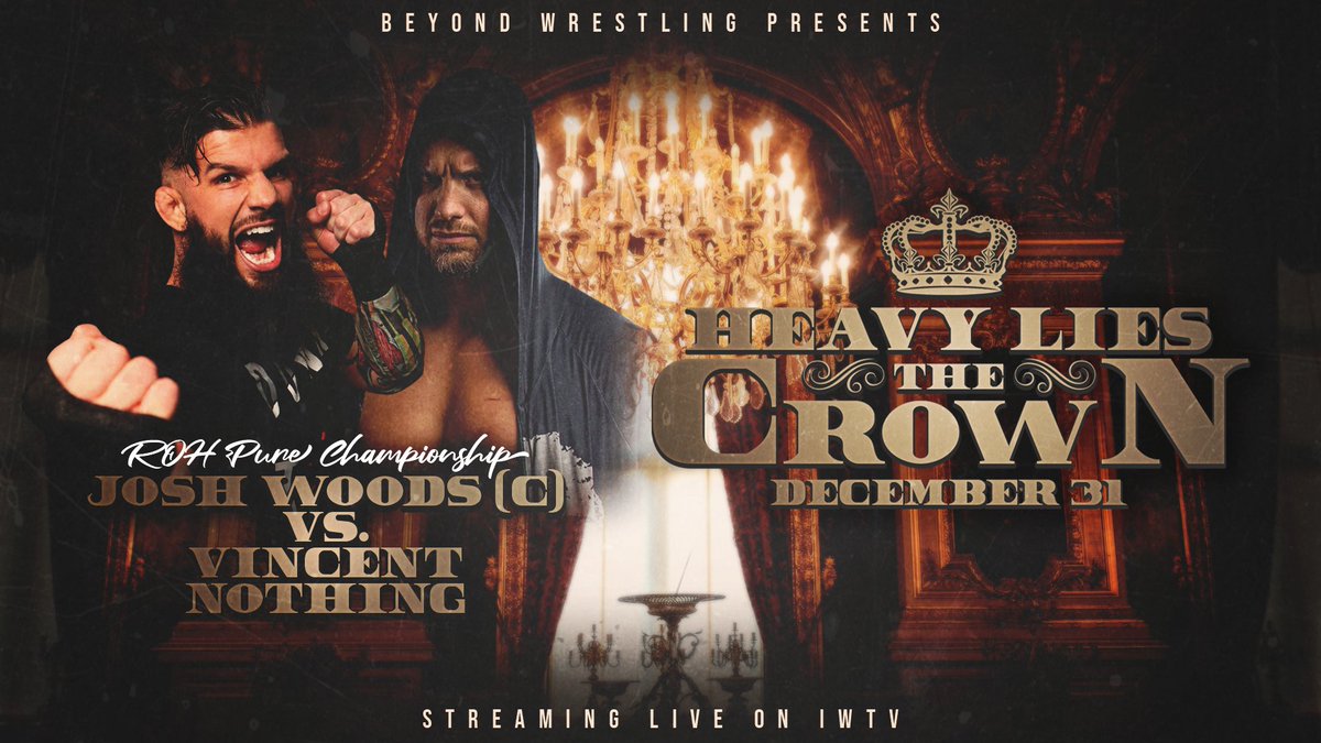 beyondwrestling's tweet photo. NEW MATCH: @ringofhonor Pure Champion @WoodsIsTheGoods defends his title against the returning @VincentNothing on New Year's Eve!
#HeavyLiesTheCrown Tickets: https://t.co/RxDF0hBjUd
@TheWrestival Tickets: https://t.co/bJPIVMRFGC
Stream ALL SEVEN events LIVE on @indiewrestling! https://t.co/53L8fGcYpn