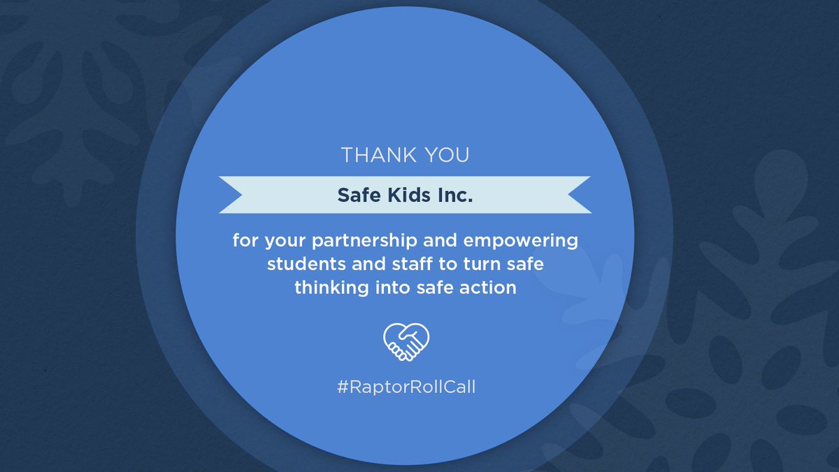 On today's #RaptorRollCall, we want to give a shoutout to <a href="/SafeKidsInc/">Safe Kids Inc.</a>!

We're thankful for your partnership and how your training empowers students and staff to turn safe thinking into safe action.