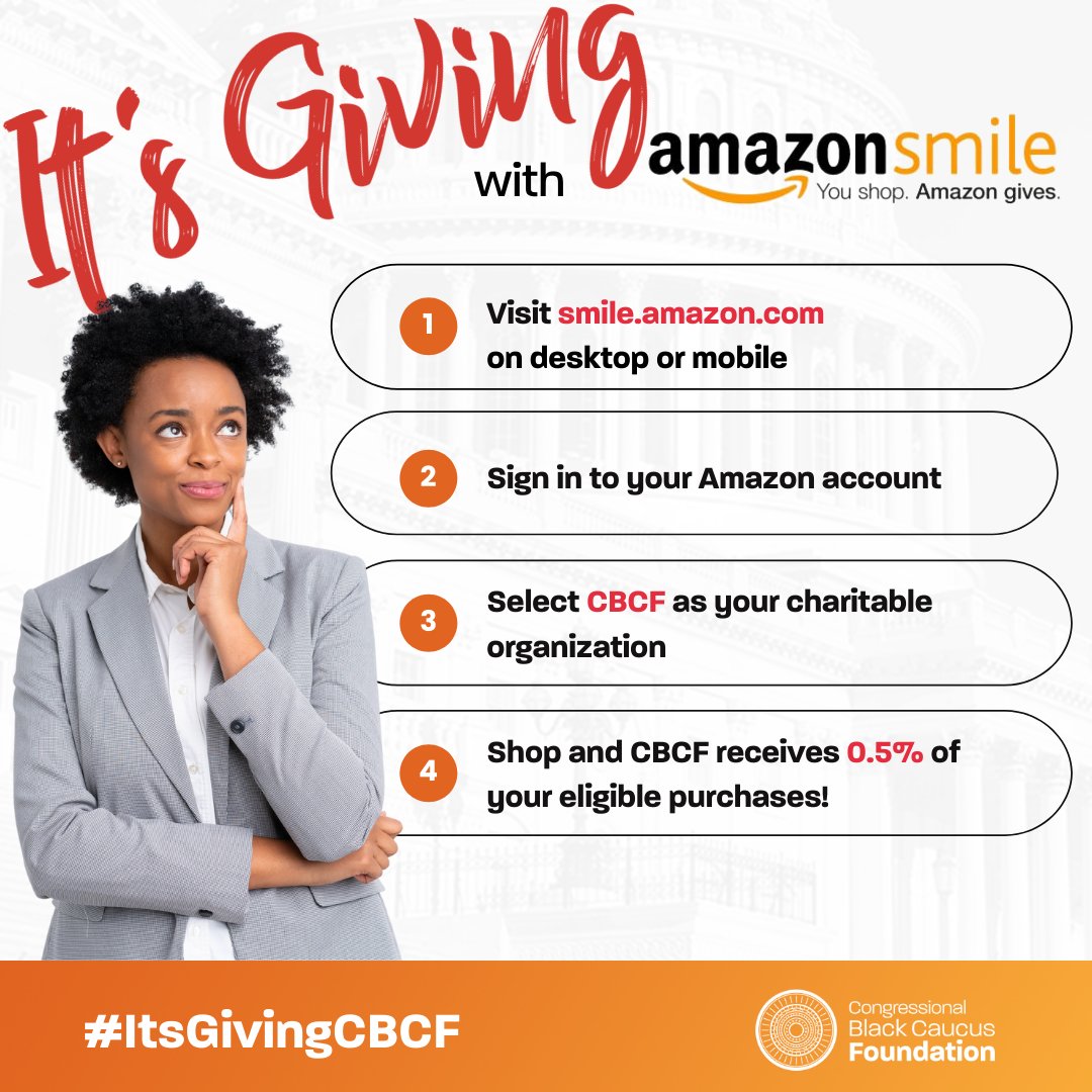 CBCFInc's tweet photo. Donate to the CBCF with Amazon Smile! When you donate to CBCF, you help support our research and policy agenda rooted in a firm commitment to open-minded inquiry into various issues affecting the global Black community. #ItsGivingCBCF https://t.co/BEbiDjBlsf