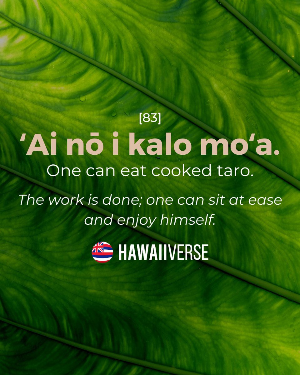 hawaiiverse's tweet photo. [83]
ʻAi nō i kalo moʻa.
One can eat cooked taro.
[The work is done; one can sit at ease and enjoy himself.]

#hawaiiverse #olelonoeau #explorehawaii #nakedhawaii #oceanlife #hilife808 #instahawaii #island #beach #paradise https://t.co/obzyNSijZp
