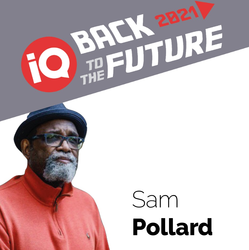 IntlQuorum's tweet image. Sam Pollard, one of the most accomplished and honored documentary producers working today. A collaborator as editor with filmmaker Spike Lee on many films, Pollard has produced and directed a body of influential work screened at festivals and broadcast worldwide. #IQVirtual2021