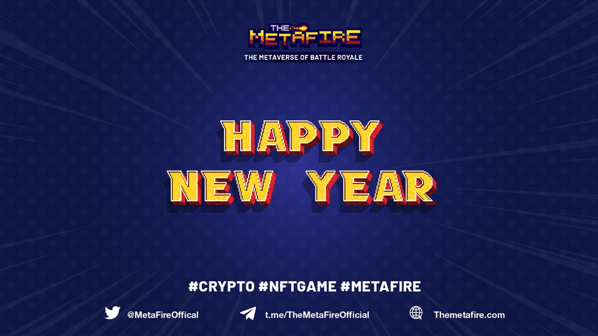 MetafireOffical's tweet photo. 🎉IT'S OFFICIALLY 2022🎉
🥰Happy New Year everyone from #METAFIRE🥰
👉Let's participate in exciting battles along with The MetaFire's characters. Besides that, there is a wide range of potential weapons promising to help you have a prosperous new year. https://t.co/9lK8MUl89e