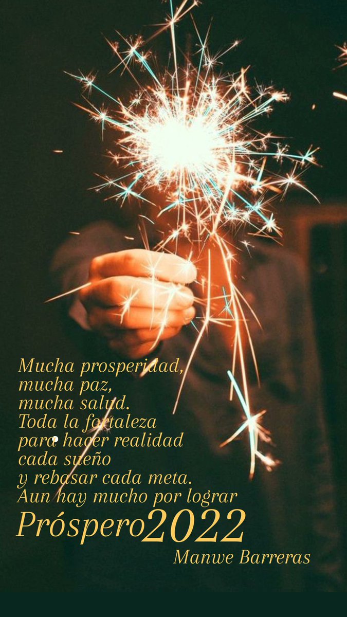 manwebarreras's tweet photo. Que tengamos la fortaleza suficiente para lograr cada sueño y rebasar cada meta. Enhorabuena. Feliz y próspero 2022 https://t.co/v4MvKq30wJ