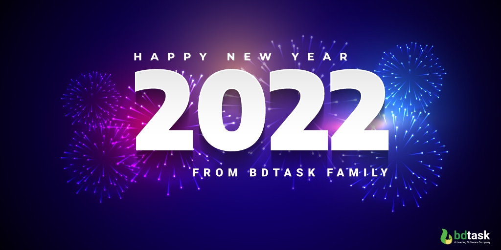 bdtask's tweet photo. 🎊🎉May this year comes with a new dimension to your business🎉🎊
💛Thanks for being with us 💚
✨Happy New Year 2022✨
#Bdtask #happynewyear2022 https://t.co/XQaD1Zu105