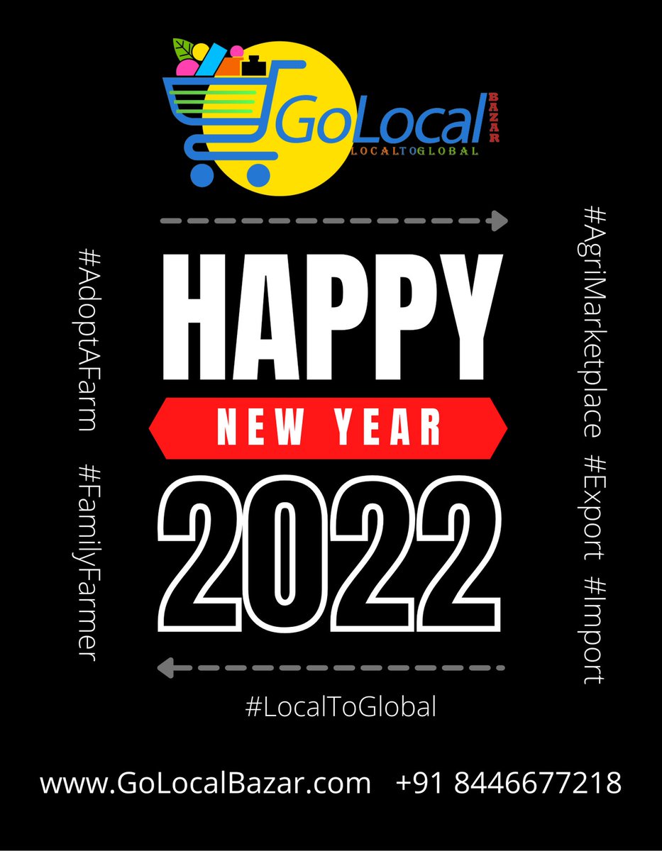 GoLocalBazar's tweet photo. GoLocal Bazar Wishing You All a Very Happy New Year 2022.
#GoLocalBazar #AgriMarketPlace #Export #Import 
https://t.co/sSgkMRX3Mi
Email : info@golocalbazar.com
Call: 8446677218 @apurvgourav https://t.co/W3IZGjWFdY