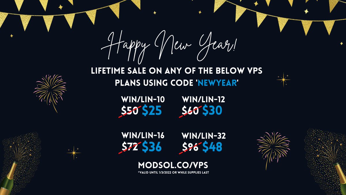 ModernSolutions's tweet image. #HAPPYNEWYEAR2022 SALE 🚨

TAKE 50% FOR LIFE ANY WIN-10+ VPS PLAN!
*Also applies to upgrades for current customers!

START SHOPPING @ modsol.co/vps and use code &quot;NEWYEAR&quot; to save!

Valid until 1/3/2022 or until supplies last. Hurry before they&apos;re gone!