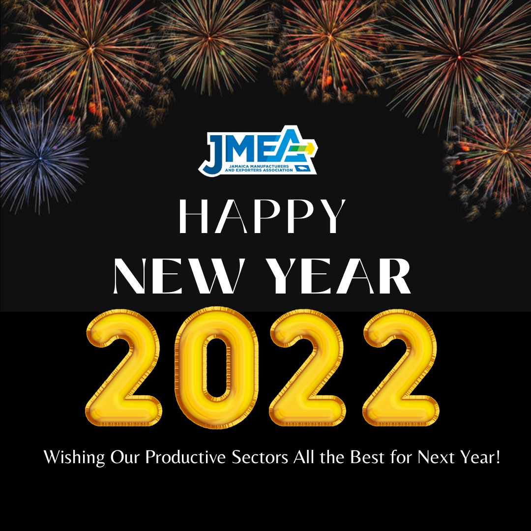 theJMEA_'s tweet photo. The JMEA would like to wish our Productive Sectors a successful and prosperous 2022.
Keep building a Sustainable Brand Jamaica!
#JMEAAtwork
#ManufacturingMatters
#ExportMatters
#2022NewYear https://t.co/Icwj5r6uS6