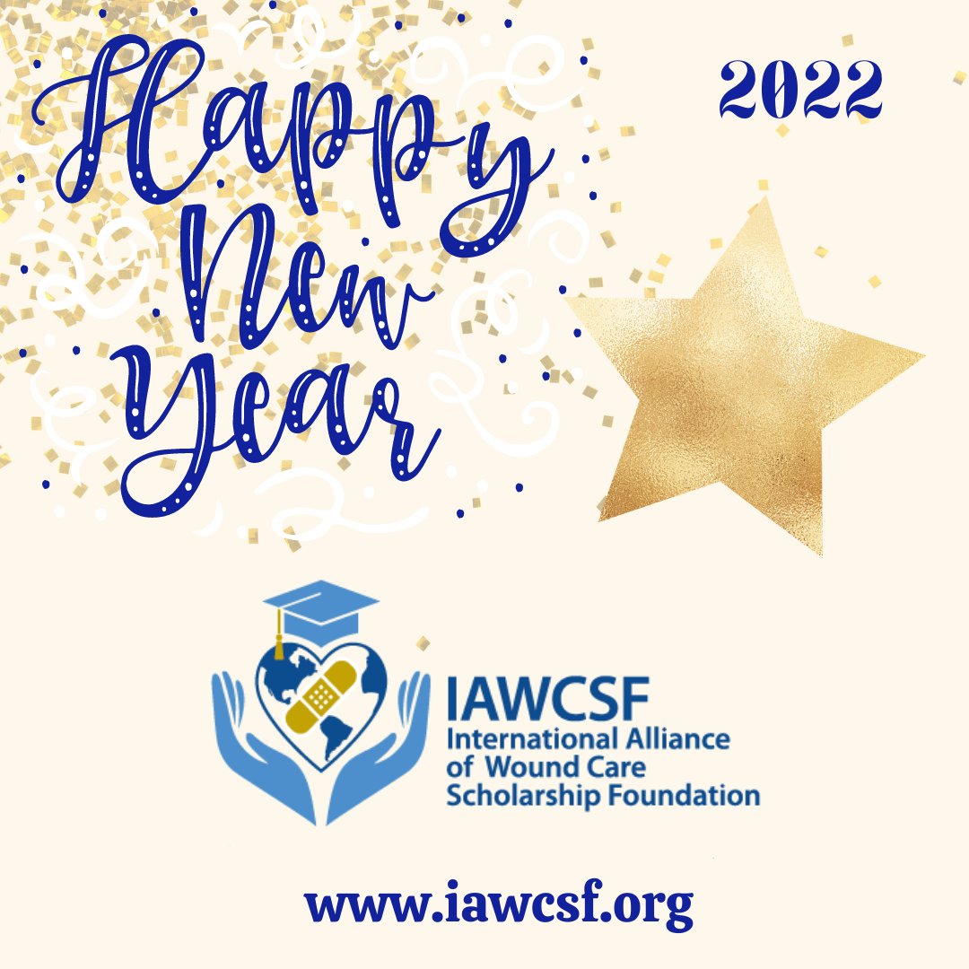 iawcsf's tweet photo. May you have a prosperous New Year, from IAWCSF.  #HappyNewYear2022 #newyear #IAWCSF #woundcare #education #scholarship #international https://t.co/w95qd9Olt6
