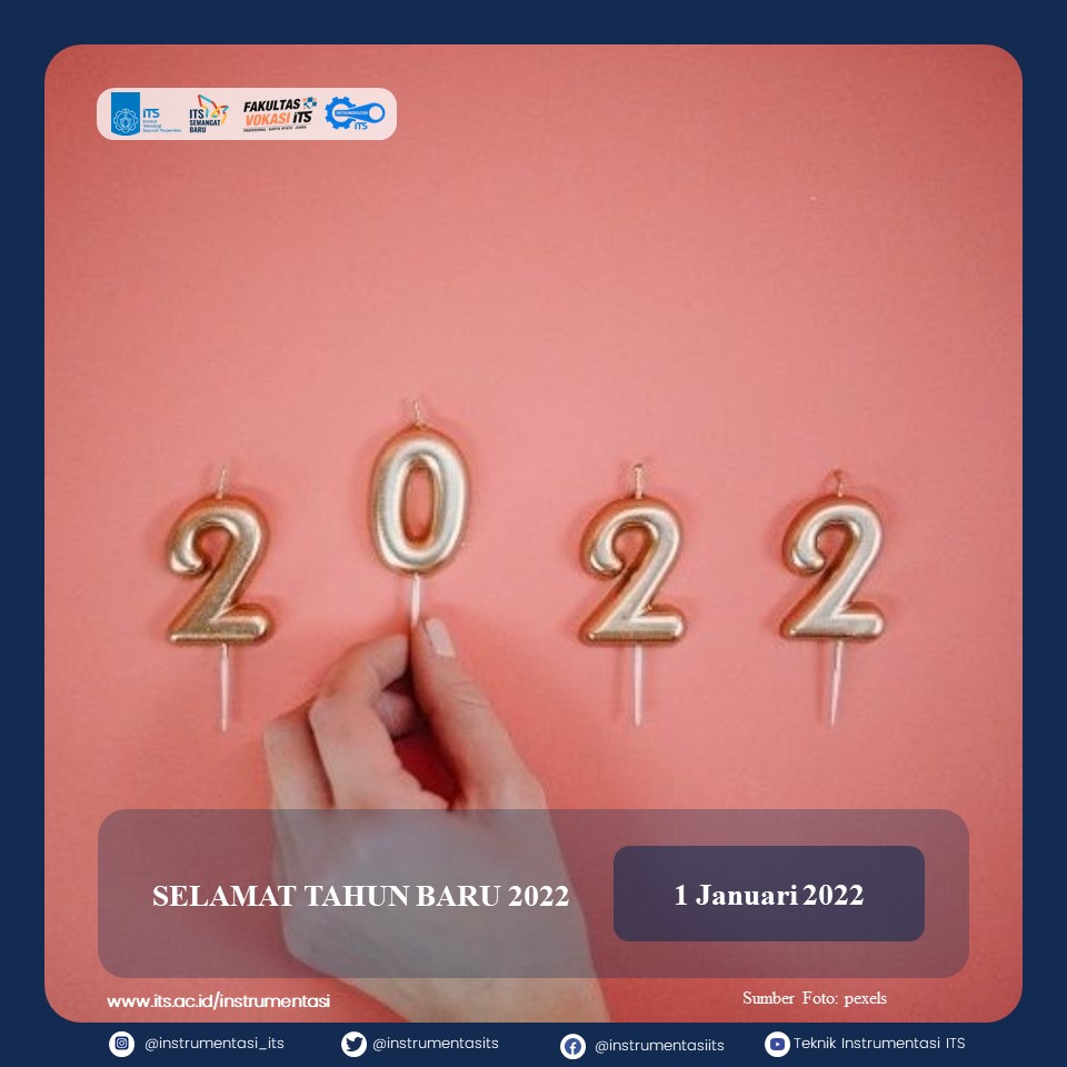 Selamat Tahun Baru 2022
Tahun Baru, Semangat Baru, dan Harapan Baru

#InstrumentasiITS #ITSCampus #ITSSurabaya #TahunBaru2022 #HappyNewYear2022