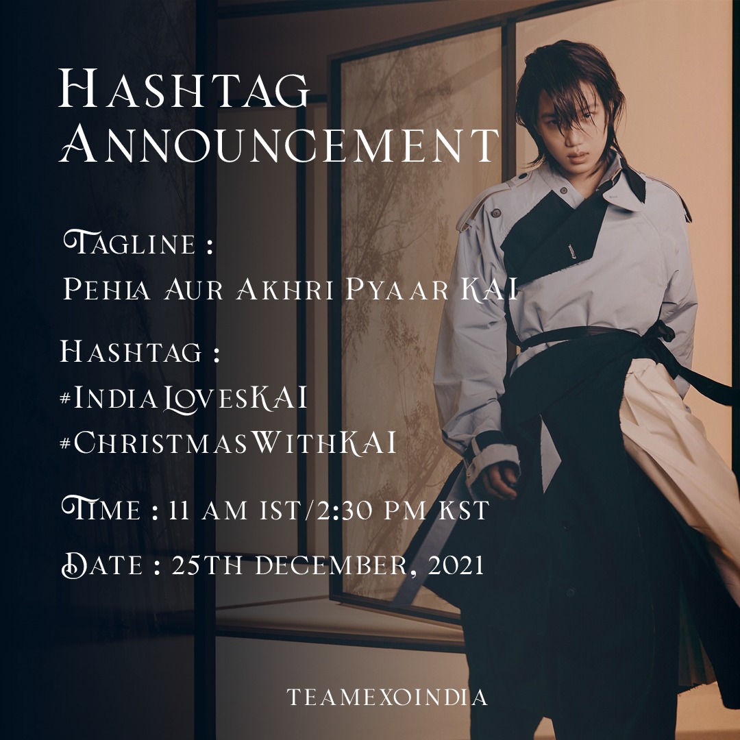 TeamEXOIndia's tweet photo. To cheer &amp; support #KAI ’s  upcoming interview with @SakshmaSr for @ZoomTV &amp; @TimesNow, following hashtags &amp; tagline will be used for trending it worldwide:

# IndiaLovesKAI
# ChristmasWithKAI
Tagline: Pehla Aur Akhri Pyaar KAI

Use: 11AM IST | 2.30PM KST

#KAI_Peaches #EXO #카이 https://t.co/LeQ4TkZMpT