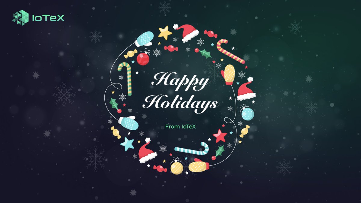 iotex_io's tweet photo. Happy Holidays from the IoTeX team! 🎄🎀🎉

To all of our community around the world, we wish you a happy, healthy, and safe holiday season with your loved ones.

Cheers to a fantastic 2021, and an even better 2022. https://t.co/Zemnr3wT4G
