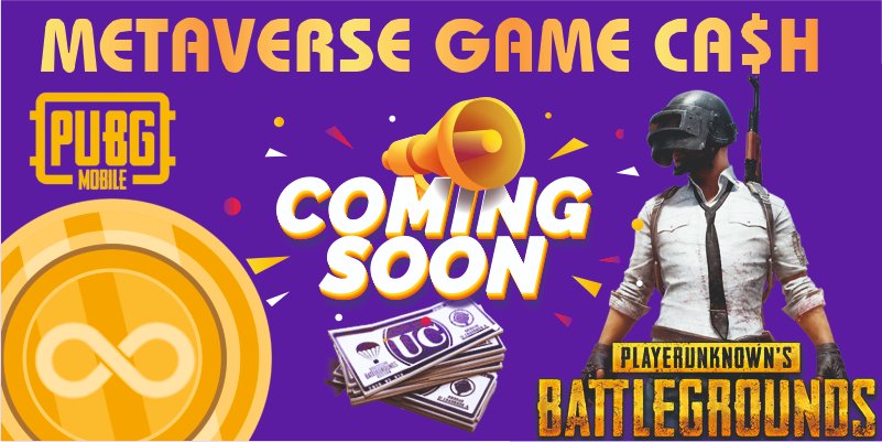 📢 Coming Soon
💰 PUBG Mobile - UC
👉 metaversegamecash.io
#crypto #Metaversetoken #MetaverseCoin #MVGC