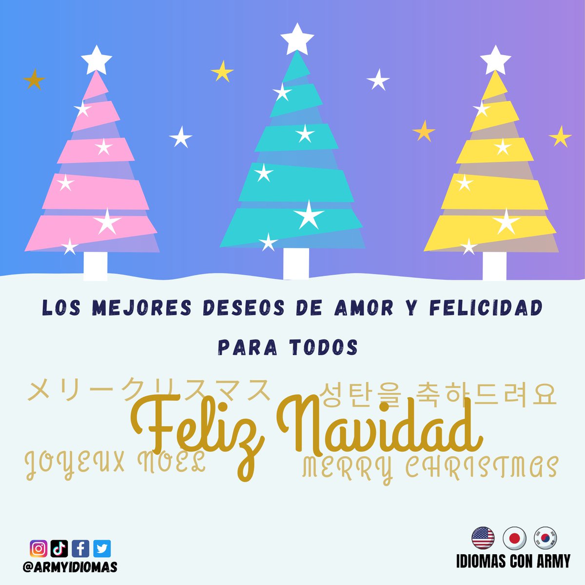 ArmyIdiomas's tweet photo. Buenos deseos para todos ✨#idiomasarmy #coreano #BTSARMY #educacion #aprender #ingles #inglés #japones #idiomas #Navidad https://t.co/loDl3OCH5J