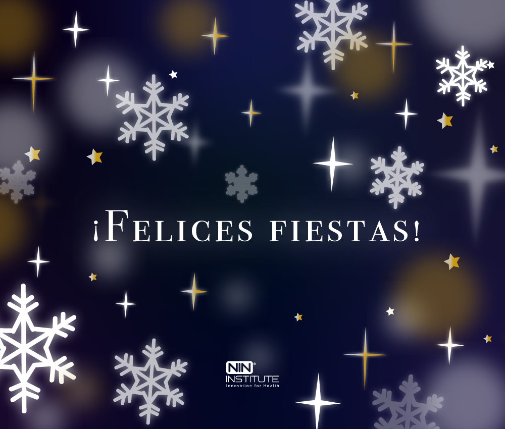 De parte de todos os que formamos el equipo de NIN Institute, queremos desearles:

¡Felices Fiestas!

#NinInstitute #InnovationForHealt #FelicesFiestas