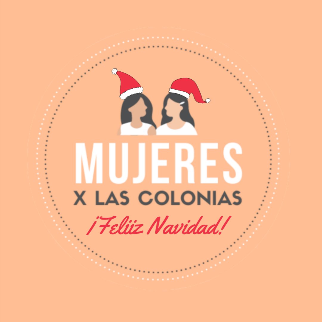 mxlascolonias's tweet photo. 🎄🙋‍♀️Desde el espacio Mujeres x Las Colonias les deseamos muy feliz navidad! ✨🥂 https://t.co/B7Y3pn5ctu