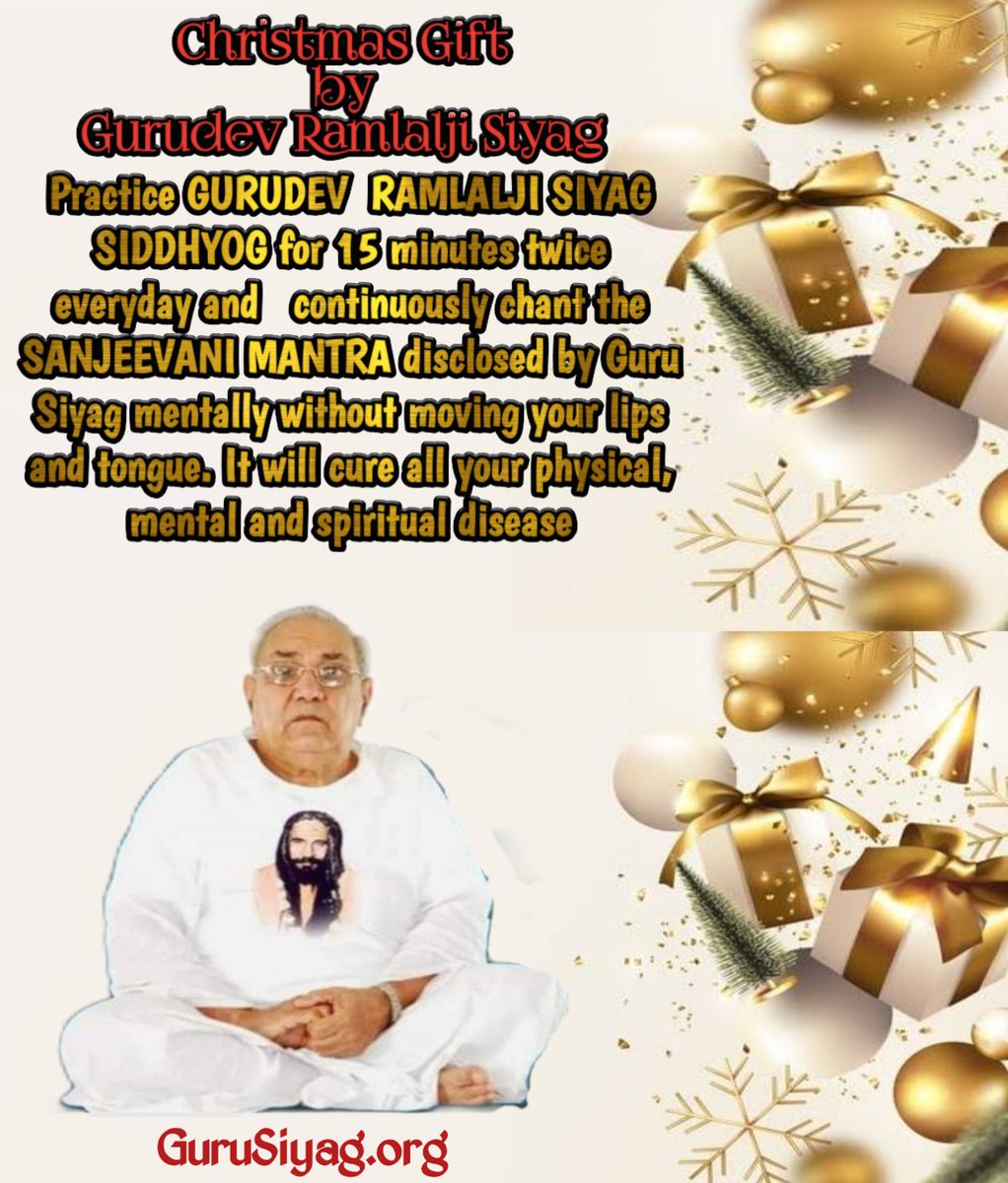 “Christmas gift suggestions: to your enemy, forgiveness....
Gurudev  Ramlalji Siyag Siddhyog is the perfect gift for your loved ones
Guru Siyag Siddhyog helps us deal with fear and anxiety.
<a href="/girirajsinghbjp/">Giriraj Singh</a>
#happyandmerrychristmasday