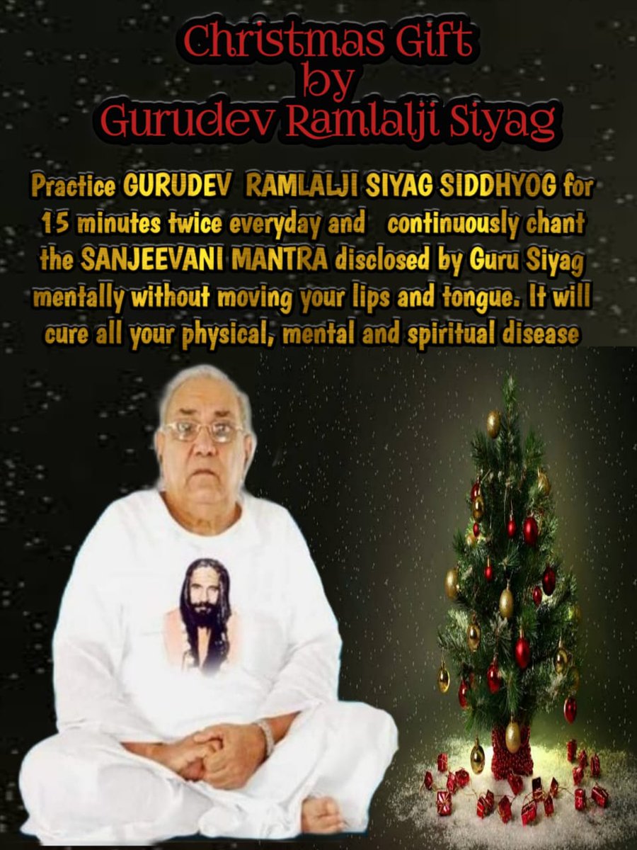 #happyandmerrychristmasday
Gurudev Ramlalji Siyag Siddhayog helps regulate emotions, changes the brain physiology and improve stress biomarkers