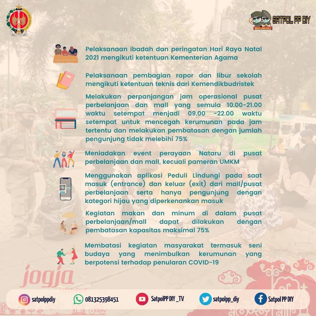 Satpolpp_DIY's tweet photo. Haii malam Guys 🖐 Ini nih ketentuan terkait Pencegahan dan Pengendalian Covid 19 pada saat Natal Tahun 2021 dan Tahun Baru 2022 di Daerah Istimewa Yogyakarta, yaaa !! Sebagaimana Instruksi Gubernur DIY NO.37/Instr/2021
Berlaku 24 Desember 2021 sd 02 Januari 2022 https://t.co/BWFlcPx4Ia