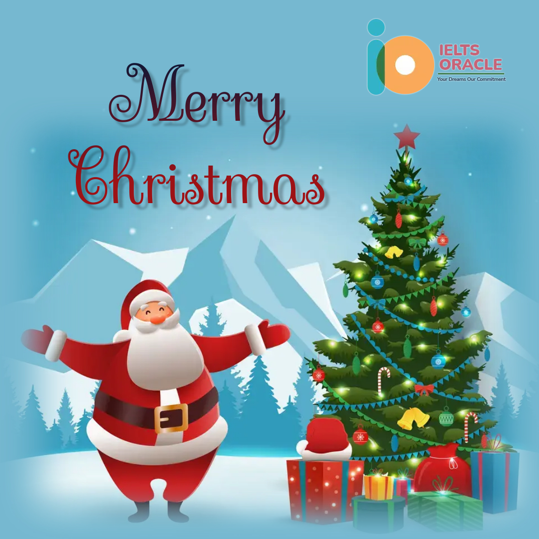 Ielts Oracle Wishes you a Merry Christmas!

#Ieltsoracle #merrychristmass #christmaseve ##bestieltsinstiuteinmohali #onlinewritingevaluation #OnlineSpeakingevaluation #Onlinecoaching #Onlineclasses #offlineclasses #Ieltscoaching
