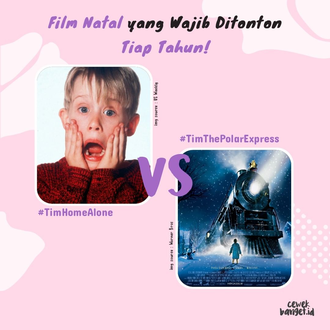 cewekbangetid's tweet photo. Kalau Natal, kamu wajib nonton #TimHomeAlone atau #TimThePolarExpress?
#CBVersus #CewekBanget #CewekBangetID #Girls4TheFuture #GridNetwork https://t.co/8Mrxf8TwEC