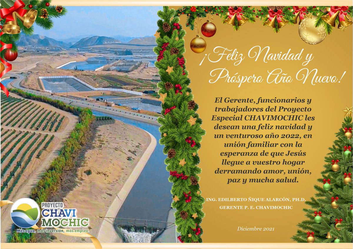PChavimochic's tweet photo. ✅ El gerente del Proyecto Especial Chavimochic🌾, Ing. Edilberto Ñique Alarcón PHD, funcionarios y trabajadores les desean una feliz #navidad 🎄 y un año 2022 🎊🎉 de mucho éxito en todo ámbito de su vida. https://t.co/6BrmlSCz1J