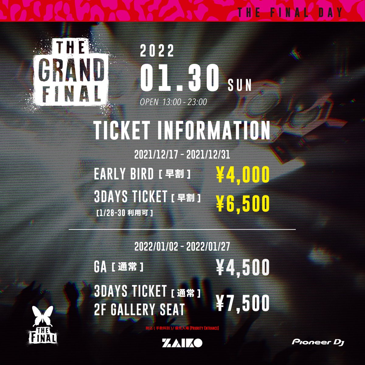 【2022.01.30 Sun. THE GRAND FINAL】

THE FINAL WEEKEND
ageHa最後のPARTY🎉

DJ EMMA / DJ MAAR / DJ SARASA / EITA GODO / DJ NORI &amp; many more!!

早割チケットはこちらから🎫
ageha.zaiko.io/_item/345495

#ageHaFinal